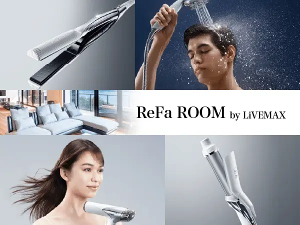 ReFa ROOM by LiVEMAX